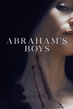 Abraham’s Boys
