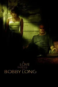 Bobby Long’a Bir Aşk Şarkısı