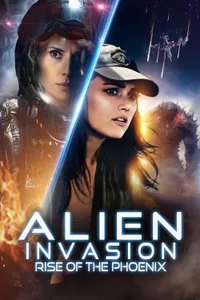 Alien Invasion Rise of the Phoenix