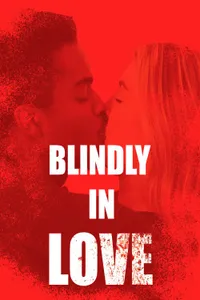 Blindly in Love