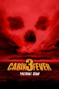 Cabin Fever Patient Zero