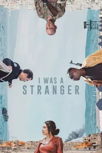 Ben Bir Yabancıydım – I Was A Stranger