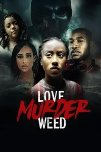Love Murder Weed