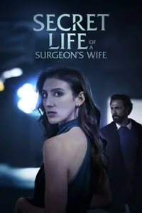 Secret Life of a Surgeon’s Wife
