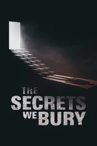 The Secrets We Bury