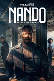 Nando İki Dünya Arasında – Bir Sintonia Filmi